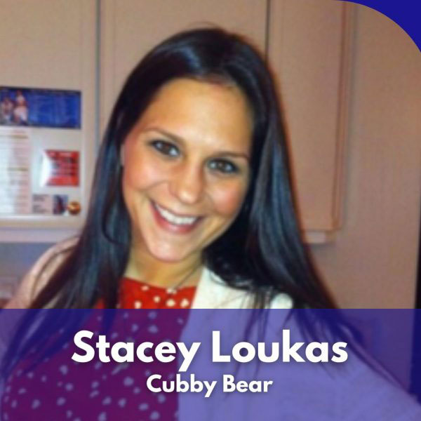 Stacey Loukas, of Cubby Bear